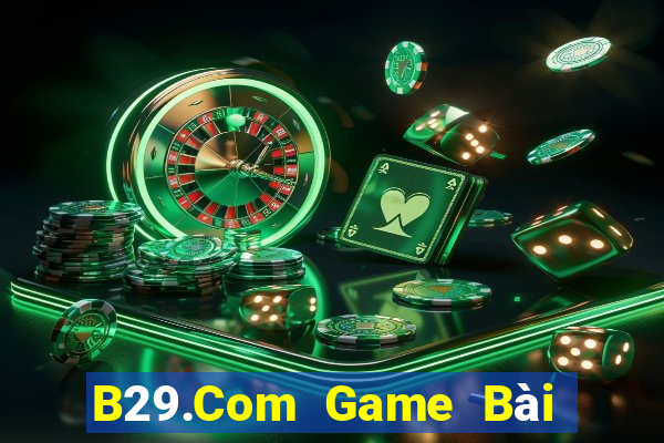 B29.Com Game Bài 247 Club