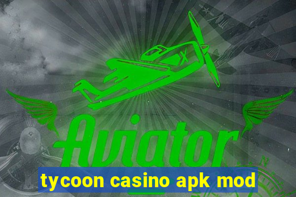 tycoon casino apk mod