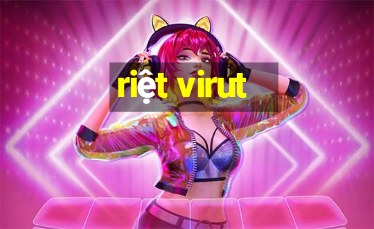 riệt virut