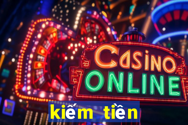 kiếm tiền online trên máy tính