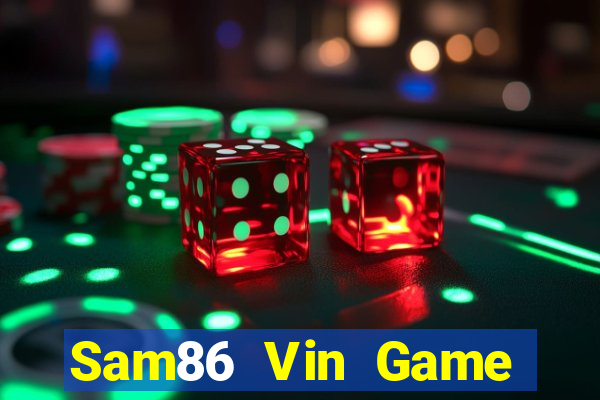 Sam86 Vin Game Bài Baccarat