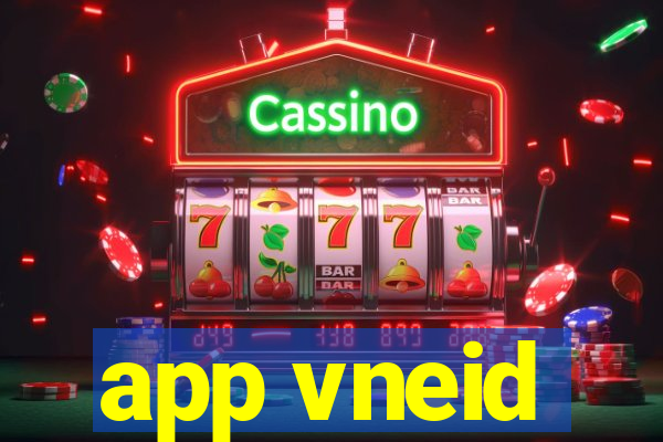 app vneid