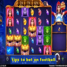 tips to bet on football