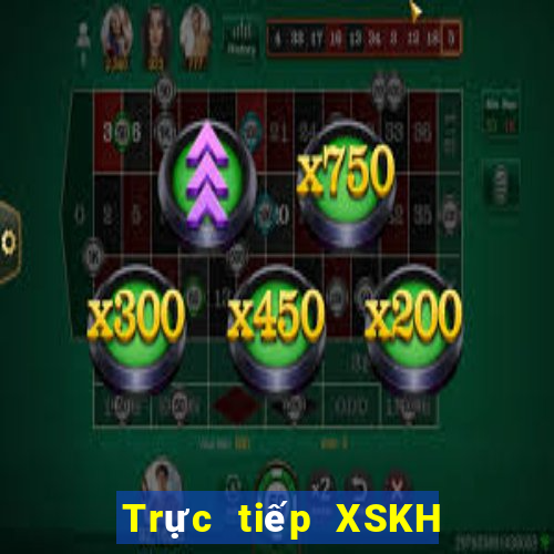 Trực tiếp XSKH ngày 10