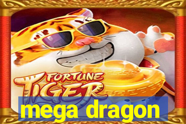 mega dragon