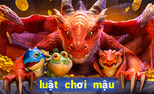 luật chơi mậu binh tính át