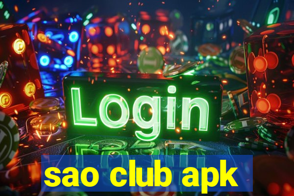 sao club apk