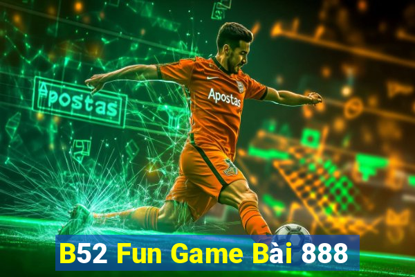 B52 Fun Game Bài 888