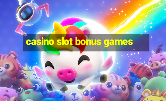 casino slot bonus games