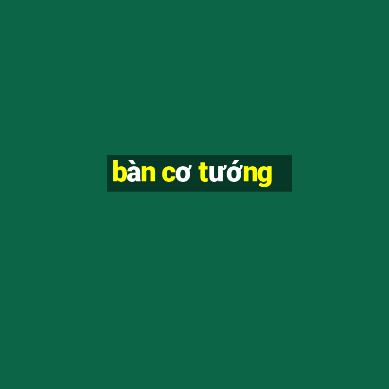 bàn cơ tướng