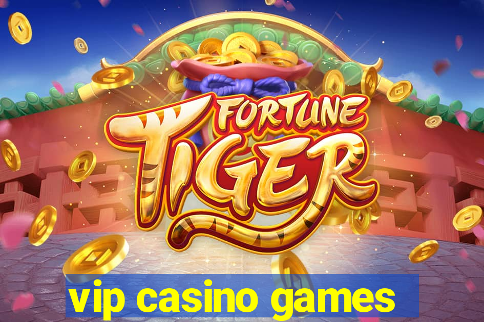 vip casino games