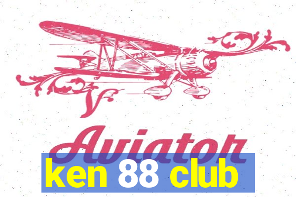 ken 88 club