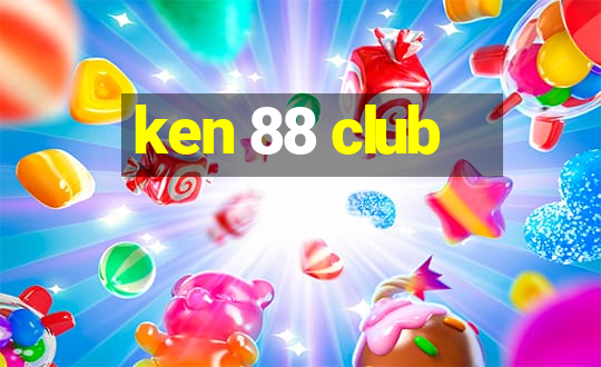 ken 88 club