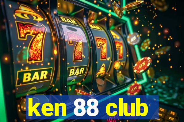 ken 88 club