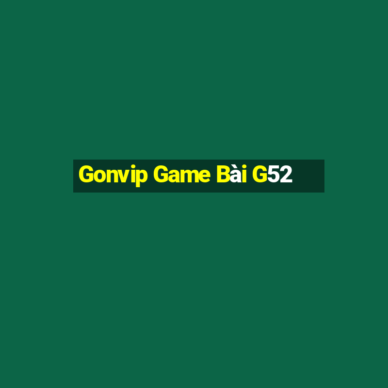 Gonvip Game Bài G52