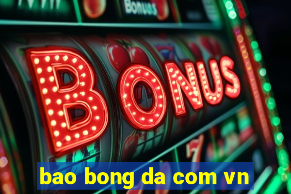 bao bong da com vn