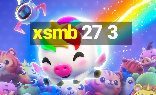 xsmb 27 3