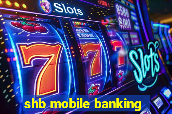 shb mobile banking