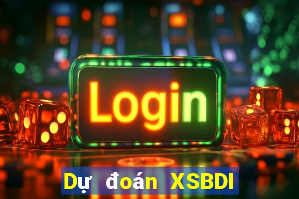 Dự đoán XSBDI thứ Ba