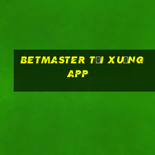 betmaster tải xuống app