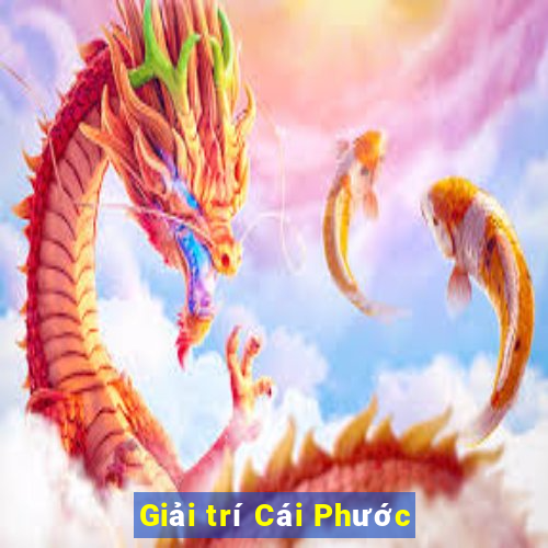 Giải trí Cái Phước