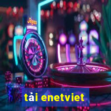 tải enetviet