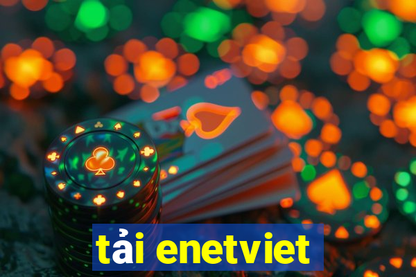 tải enetviet