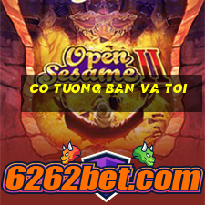 co tuong ban va toi