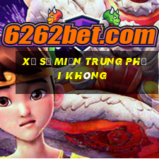 xổ số miền trung phải không