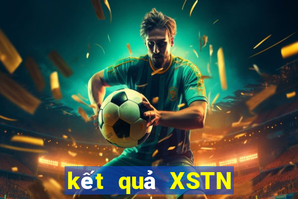 kết quả XSTN ngày 30