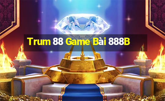 Trum 88 Game Bài 888B