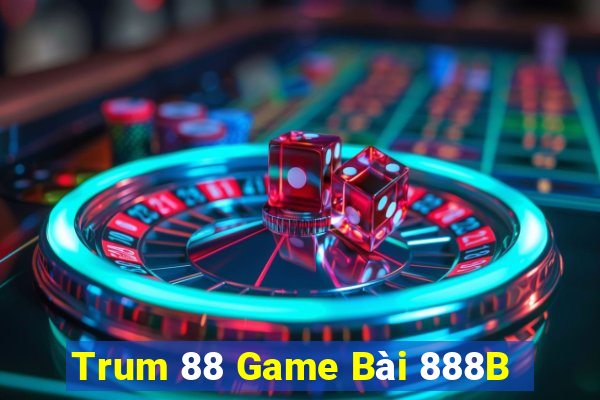 Trum 88 Game Bài 888B