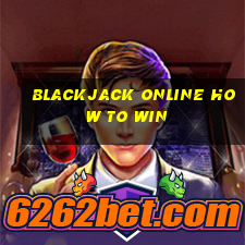 blackjack online how to win