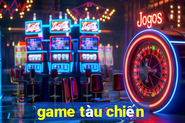 game tàu chiến