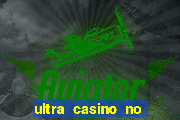 ultra casino no deposit bonus