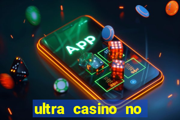 ultra casino no deposit bonus