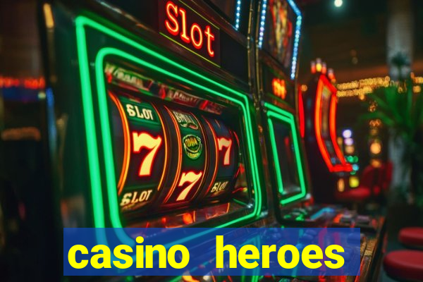 casino heroes online review