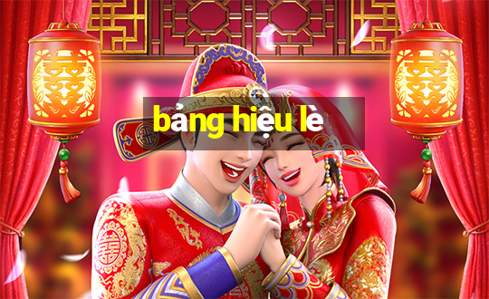 bảng hiệu lè