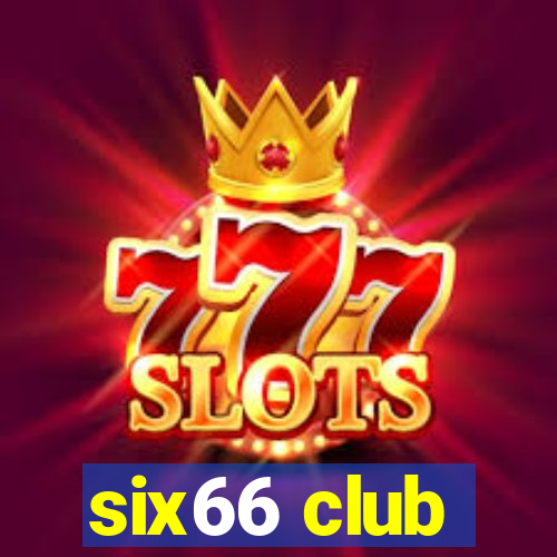 six66 club