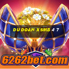 du doan xsmb 4 7