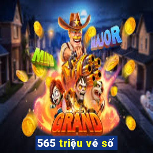 565 triệu vé số