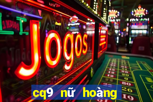 cq9 nữ hoàng của lửa sp