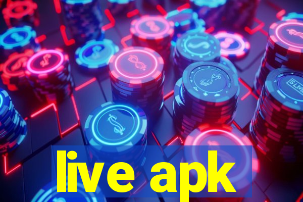 live apk