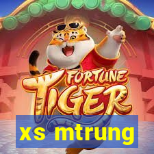 xs mtrung