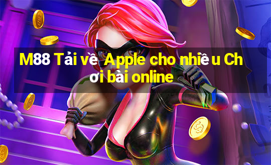 M88 Tải về Apple cho nhiều Chơi bài online