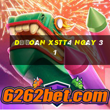 Dự đoán XSTT4 ngày 31