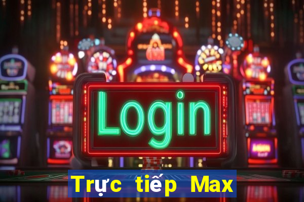 Trực tiếp Max 4D thứ hai