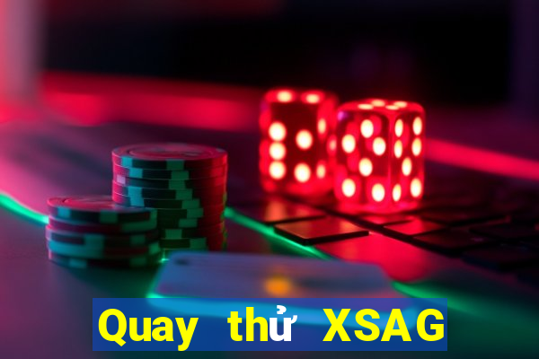 Quay thử XSAG ngày 7