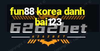 fun88 korea danhbai123