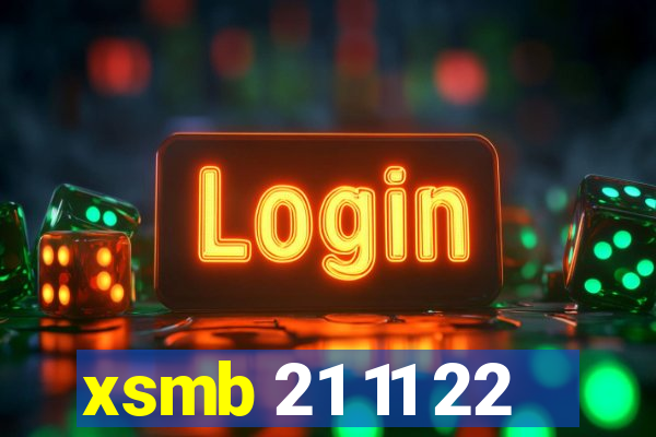 xsmb 21 11 22